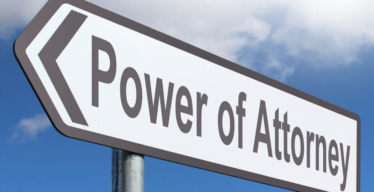 Why a Power of Attorney matters